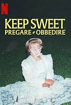 Keep Sweet: pregare e obbedire