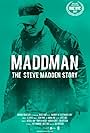 Steve Madden in Maddman: The Steve Madden Story (2017)