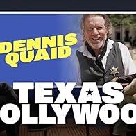 Primary photo for A Hollywood In Texas Is A California Nightmare - Dennis Quaid