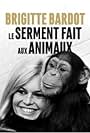 Brigitte Bardot, le serment fait aux animaux (2019)