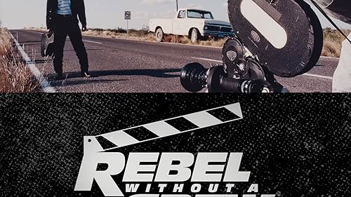 Rebel Without a Crew: The Series (2018)