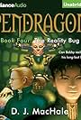 Pendragon: Book Four - The Reality Bug (2008)