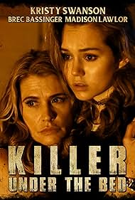 Kristy Swanson and Brec Bassinger in Killer Under the Bed (2018)