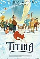 Titina - Ein tierisches Abenteuer am Nordpol