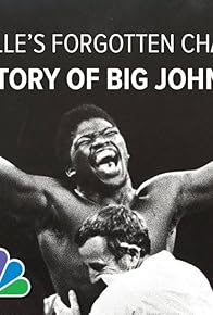 Primary photo for Knoxville's Forgotten Champion: The Story of Big John Tate