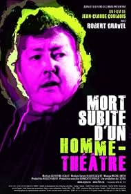 Mort subite d'un homme-théâtre (2012)