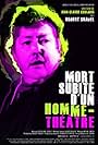 Mort subite d'un homme-théâtre (2012)