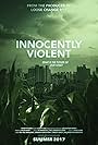 Innocently Violent (2017)