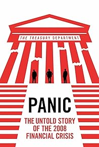 Primary photo for Panic: The Untold Story of the 2008 Financial Crisis Primary photo for Panic: The Untold Story of the 2008 Financial Crisis