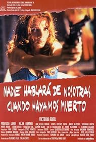 Victoria Abril in Nadie hablará de nosotras cuando hayamos muerto (1995)