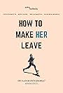 Steve Hodgetts in How to Make Her Leave