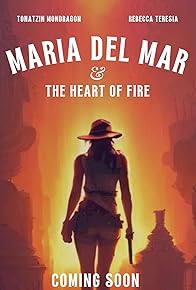 Primary photo for Maria Del Mar and the Heart of Fire Primary photo for Maria Del Mar and the Heart of Fire