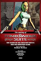 The making of the Tomb Raider Suite (2022)