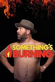 Bert Kreischer in Something's Burning (2018)