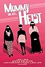 Mommy Heist (2016)