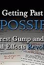 Getting Past Impossible: Forrest Gump and the Visual Effects Revolution (2009)