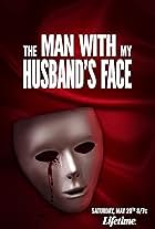 Man with My Husband's Face