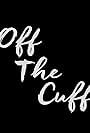 Off the Cuff (2015)