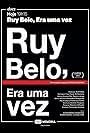 Ruy Belo, Era Uma Vez (2015)