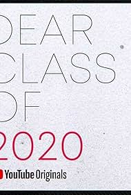 Dear Class of 2020 (2020)