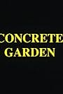 The Concrete Garden (1994)