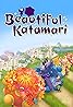 Beautiful Katamari (Video Game 2007) Poster