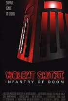 Violent Shit III: Infantry of Doom (1999)