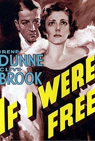 Irene Dunne and Clive Brook in If I Were Free (1933)