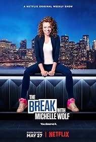 The Break with Michelle Wolf (2018)