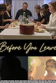 Nora Hermez, Marie-Sophie Kindle, Robyn Cantrell, Antia Temprano, Derek Patterson, James Jones, Kristina Perez, Louelle Reinhardt, and Vanessa Anderson in Before You Leave (2022)