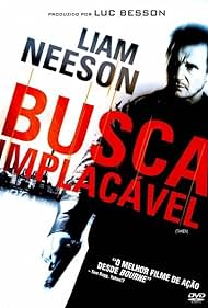 Liam Neeson in Busca Implacável (2008)