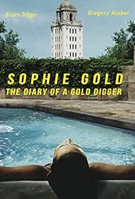 Sophie Gold, the Diary of a Gold Digger (2018)