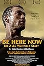 Andy Whitfield in Be Here Now (2015)