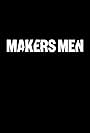 MAKERS Men (2017)