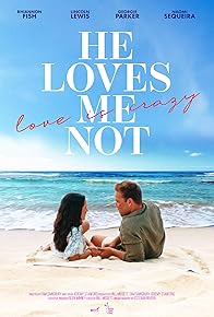 Primary photo for He Loves Me Not Primary photo for He Loves Me Not