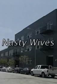 Nasty Wives (2007)