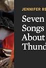 Seven Songs About Thunder (2010)