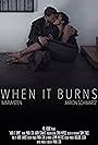 When It Burns (2016)