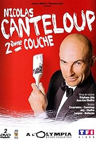 Nicolas Canteloup in Nicolas Canteloup: 2ème couche (2008)