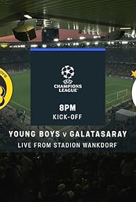 Primary photo for Play-offs 1st leg Young Boys VS Galatasaray