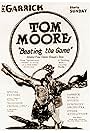 Tom Moore in Beating the Game (1921)