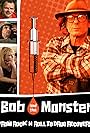 Bob and the Monster