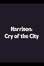 Harrison: Cry of the City (1996)