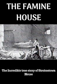 Primary photo for The Famine house