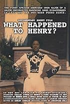 What Happened to Henry? (2019)