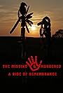 The Missing and Murdered: A Ride of Remembrance (2020)