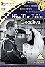 Kiss the Bride Goodbye (1945) Poster