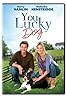 You Lucky Dog (TV Movie 2010) Poster