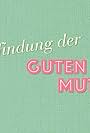 Die Erfindung der guten Mutter (2022)
