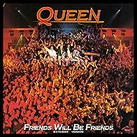 Primary photo for Queen: Friends Will Be Friends